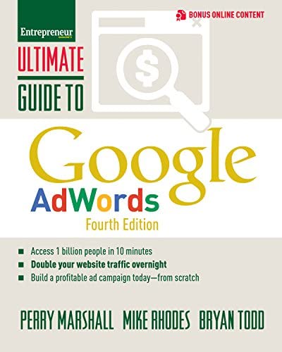 Ultimate Guide to Google AdWords : How to Access 100 Million People in 10 Minutes